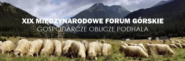 Międzynarodowe Forum Górskie w Kościelisku – pasterstwo w Tatrach pod lupą ekspertów