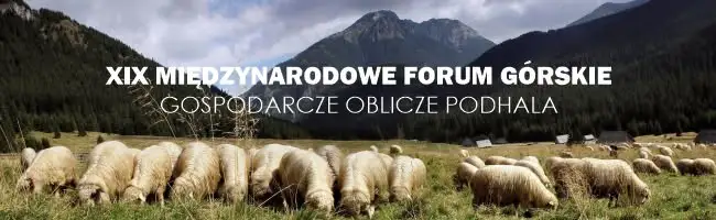 Międzynarodowe Forum Górskie w Kościelisku – pasterstwo w Tatrach pod lupą ekspertów