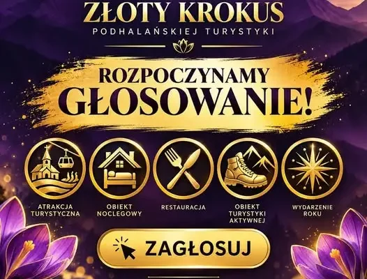 Złoty Krokus 2026 – ostatnie chwile na oddanie głosu w plebiscycie Podhalańskiej Turystyki